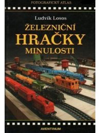 Železniční hračky minulosti