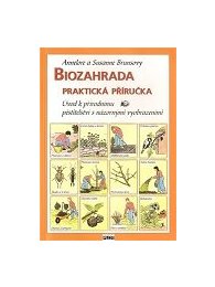 Biozahrada - Praktická příručka