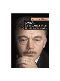 Akorát že mi zabili tátu