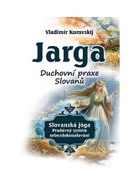 Jarga – Duchovní prax Slovanů / CZ