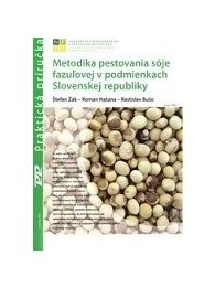 Metodika pestovania sóje fazuĺovej v podmienkach Slovenskej republiky