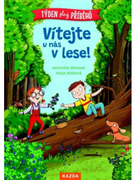 Vítejte u nás v lese