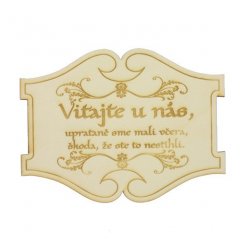 Drevená darčeková ceduľka Vitajte u nás