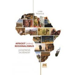 Africký (mikro) regionalismus - Jihoafrická zkušenost