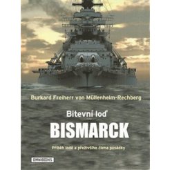 Bitevní loď Bismarck - Příběh lodě a přeživšího člena posádky