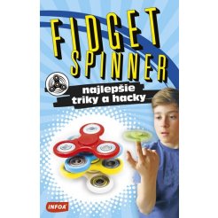 FIDGET SPINNER - najlepšie triky a hacky (SK vydanie)
