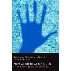 From Social to Cyber Justice - Critical Views on Justice, Law and Ethics
