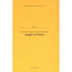 Hegel ve Francii. Francouzská recepce Hegelovy filosofie času