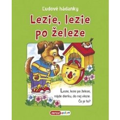 Ľudové hádanky - Lezie, lezie po železe (SK vydanie)