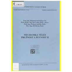Mechanika těles - Pružnost a pevnost II.