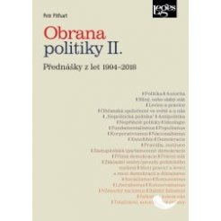Obrana politiky II.Přednášky z let 1994-2018