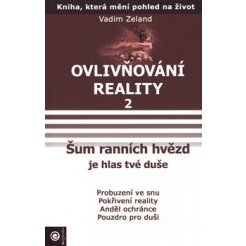 Ovlivňování reality 2 - Šum ranních hvězd