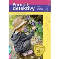Pro malé detektivy - úkoly pro malé školáky /A4/