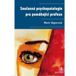 Současná psychopatologie pro pomáhající profese