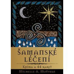 Šamanské léčení - kniha a 44 karet