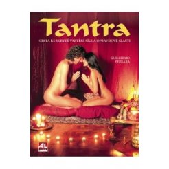 Tantra - Cesta ke skryté vnitřní síle a opravdové slasti