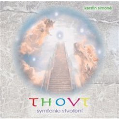 Thovt - Symfonie stvoření (CD)