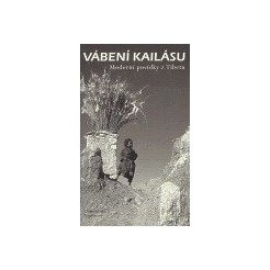 Vábení Kailásu moderní tibetské povídky