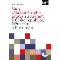 Vady zákonodárného procesu a zákonů v České republice, Německu a Rakousku