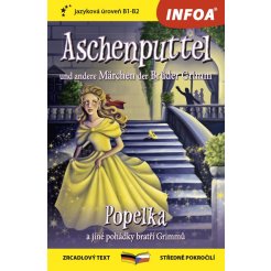 Zrcadlová četba-N- Aschenputtel und andere Märchen der Brüder Grimm(Popelka a jiné pohádky bratří Grimmů)