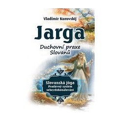 Jarga – Duchovní prax Slovanů / CZ