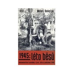 1945: Léto běsů