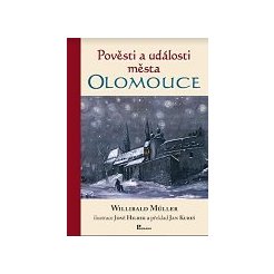 Pověsti a dějiny města Olomouce