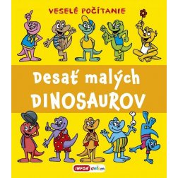 Veselé počítanie - Desať malých dinosaurov (SK vydanie)