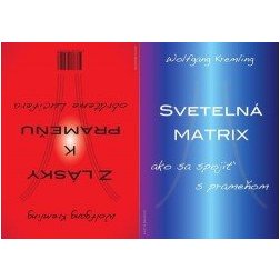 Z LÁSKY K PRAMEŇU - Obrátenie Lucifera/SVETELNÁ MATRIX - ako sa spojiť s Prameňom