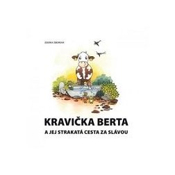 Kravička Berta a jej strakatá cesta za slávou