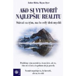 Ako si vytvoriť najlepšiu realitu