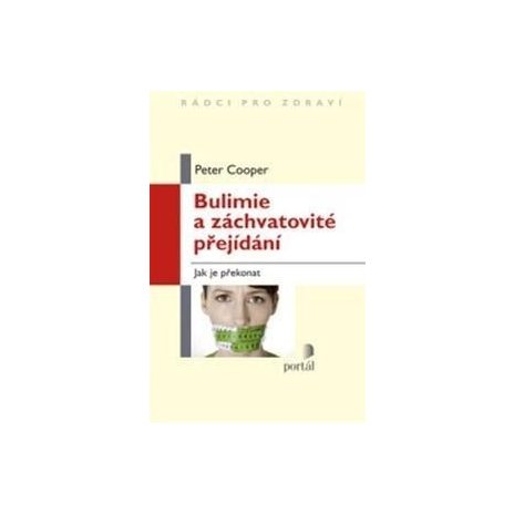 Bulimie a záchvatovité přejídání 