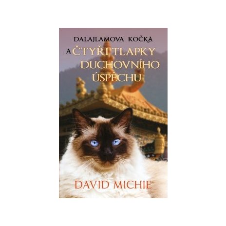 Dalajlamova kočka a čtyři tlapky duchovního úspěchu 