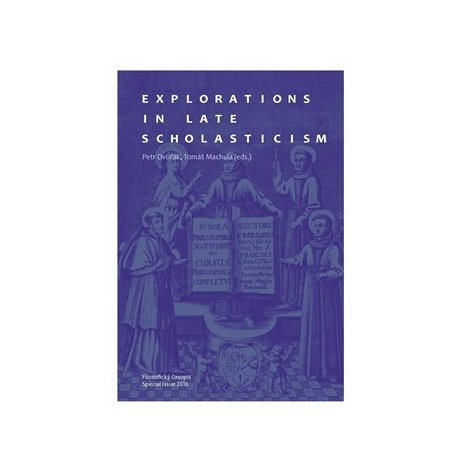 Explorations in Late Scholasticism 