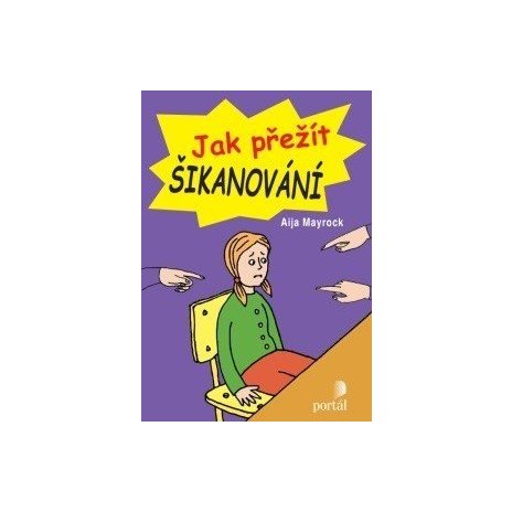 Jak přežít šikanování 