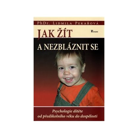 Jak žít a nezbláznit se 