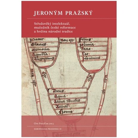 Jeroným Pražský - Středověký intelektuál, mučedník české reformace a hrdina národní tradice 