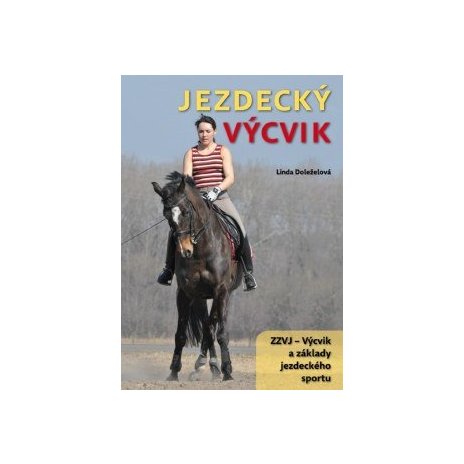 Jezdecký výcvik, 2. část ZZVJ - Výcvik a základy jezdeckého sportu 