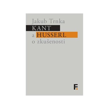 Kant a Husserl o zkušenosti 