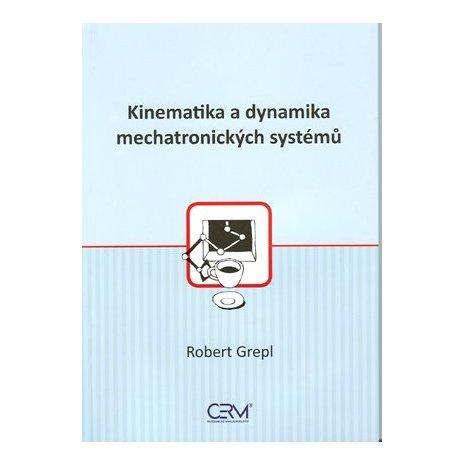 Kinematika a dynamika mechatronických systémů 