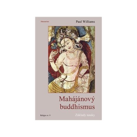 Mahájánový buddhismus - Základy nauky 