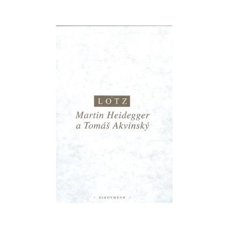 Martin Heidegger a Tomáš Akvinský 
