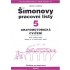 Šimonovy pracovní listy 05 - Grafomotorická cvičení A4