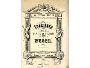Weber Carl Maria: Sonatines pro klavír a housle