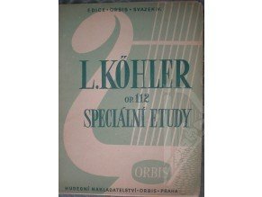 Köhler L.: Speciální etudy op.112