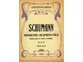 Schumann Robert: Arabesque - Blumenstück op.18 a op.19