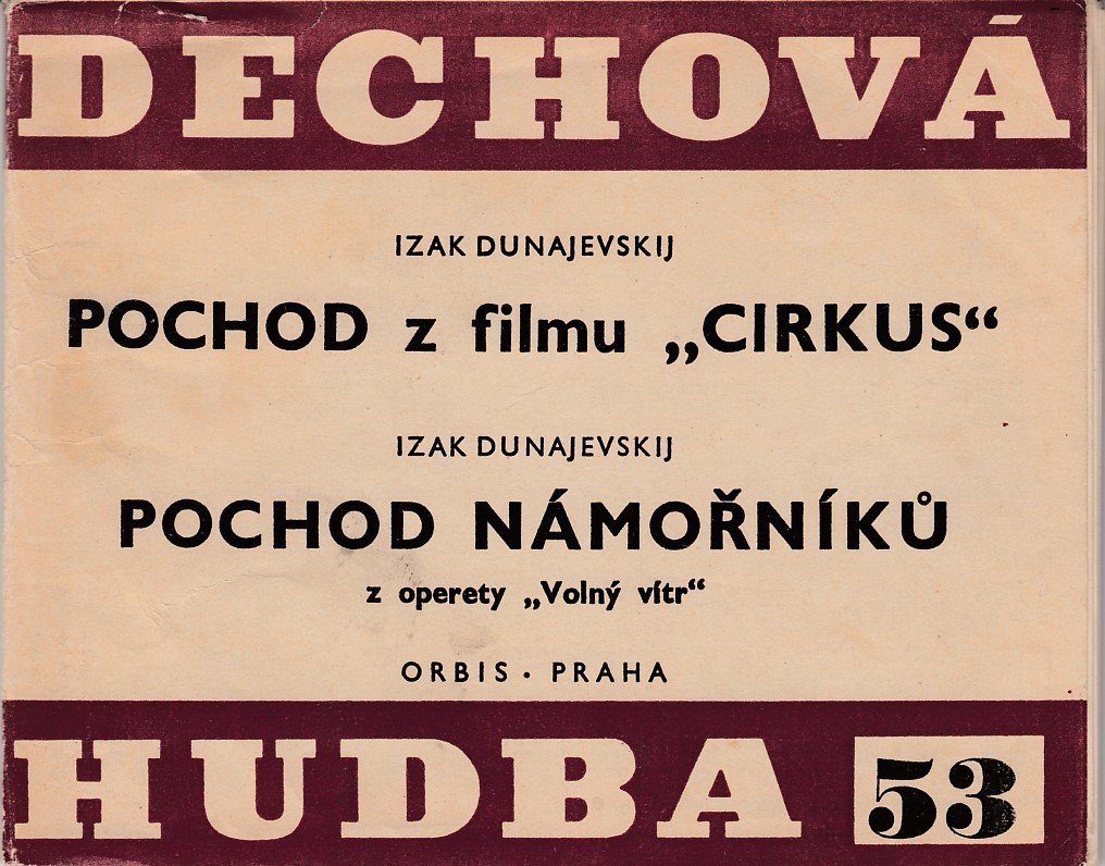 Dunajevskij Izak: Pochod z filmu "Cirkus" + Pochod námořníků z operety "Volný vítr"