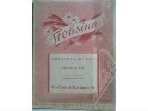 Kollmaneck Ferdinand: Frohsinn- Originalwerke für Akkordeon-Solo