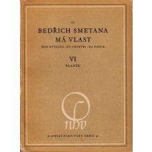Smetana Bedřich: Má vlast: VI Blaník - symfonická báseň /1