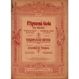 Beyer Ferdinand-Máslo Jindřich: Přípravná škola hry klavírní op.101